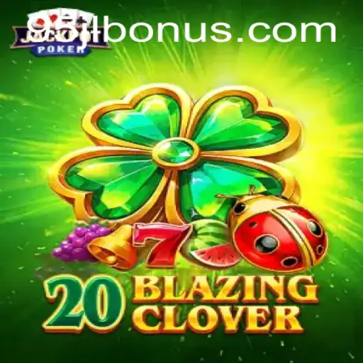 Exploring the Excitement of 20BlazingClover: A Comprehensive Overview